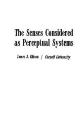 book The Senses Considered as Perceptual Systems