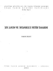 book XIV. Louis ve İstanbul’u fetih tasarisu = Louis XIV et son projet de conquête d’Istanbul