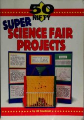 book 50 Nifty Super Science Fair Projects