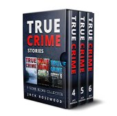 book True Crime Stories: 3 True Crime Books Collection (Book 4, 5 & 6)