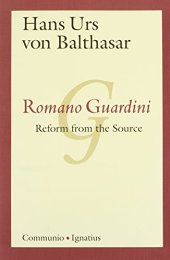 book Romano Guardini: Reform from the Source