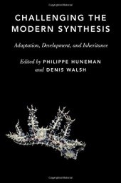 book Challenging the Modern Synthesis: Adaptation, Development, and Inheritance