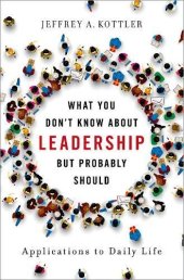 book What You Don’t Know about Leadership, But Probably Should: Applications to Daily Life