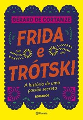 book Frida e Trótski: A história de uma paixão secreta