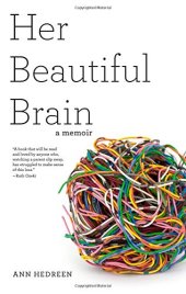 book Her Beautiful Brain: A Memoir