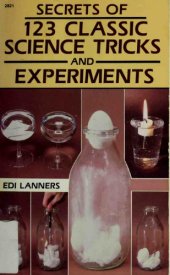 book Secrets of 123 Classic Science Tricks and Experiments