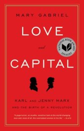 book Love and Capital. Karl and Jenny Marx and the Birth of a Revolution