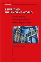 book Rewriting the ancient world. Greeks, Romans, Jews and Christians in modern popular fiction