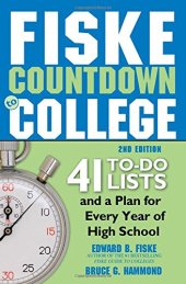 book Fiske Countdown to College: 41 To-Do Lists and a Plan for Every Year of High School