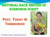 book Historial background of Kokborok script. Past, today & tommorow