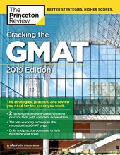 book Cracking the GMAT with 2 Computer-Adaptive Practice Tests, 2019 Edition: The Strategies, Practice, and Review You Need for the Score You Want