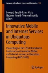 book Innovative Mobile and Internet Services in Ubiquitous Computing: Proceedings of the 12th International Conference on Innovative Mobile and Internet ... in Intelligent Systems and Computing)