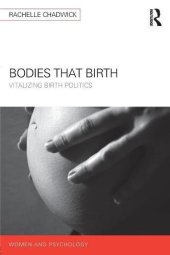 book Bodies that Birth: Vitalizing Birth Politics