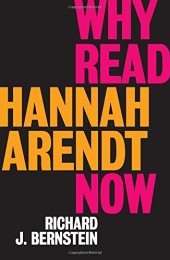 book Why Read Hannah Arendt Now?