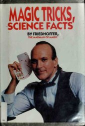 book Magic Tricks, Science Facts