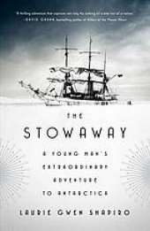 book The Stowaway: A Young Man’s Extraordinary Adventure to Antarctica