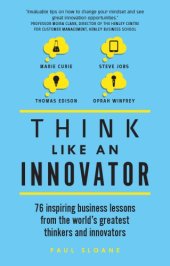 book Think Like An Innovator.