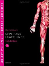 book Cunningham’s Manual of Practical Anatomy. Volume 1: Upper and lower limbs