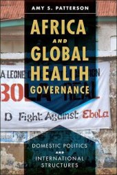 book Africa and Global Health Governance: Domestic Politics and International Structures