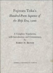 book Fujiwara Teika’s "Hundred-Poem Sequence of the Shōji Era", 1200: A Complete Translation, with Introduction and Commentary