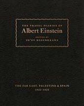 book The Travel Diaries of Albert Einstein: The Far East, Palestine, and Spain, 1922–1923