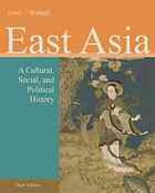 book East Asia: A Cultural, Social, and Political History