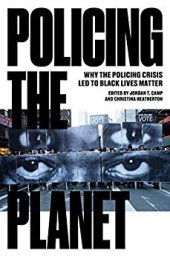 book Policing The Planet - Why the Policing Crisis Led to Black Lives Matter