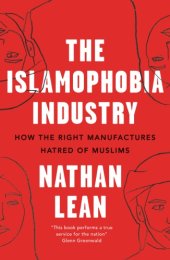 book The Islamophobia Industry: How the Right Manufactures Hatred of Muslims