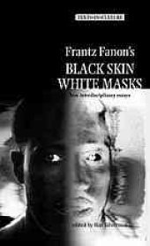 book Frantz Fanon’s ’Black Skin, White Masks’: New Interdisciplinary Essays