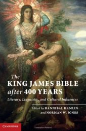 book The King James Bible after Four Hundred Years: Literary, Linguistic, and Cultural Influences