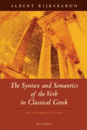 book The Syntax and Semantics of the Verb in Classical Greek: An Introduction