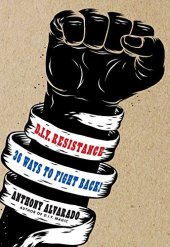 book DIY Resistance: 36 Ways to Fight Back!