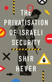 book The Privatization of Israeli Security