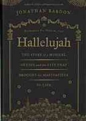 book Hallelujah: the Story of a Musical Genius and the City that Brought his Masterpiece to Life