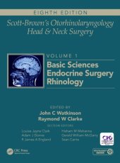 book Scott-Brown’s Otorhinolaryngology and Head and Neck Surgery: Volume 1: Basic Sciences, Endocrine Surgery, Rhinology