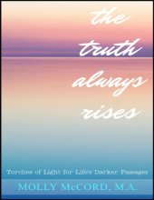 book The Truth Always Rises: Torches of Light for Life’s Darker Passages