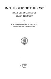 book In the Grip of the Past: Essay on an Aspect of Greek Thought