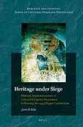 book Heritage under siege: military implementation of cultural property protection following the 1954 Hague Convention