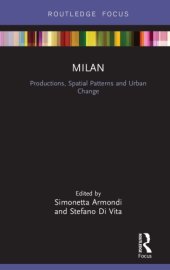 book Milan : productions, spatial patterns and urban change