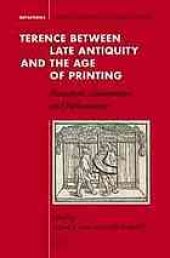 book Terence between late antiquity and the age of printing: illustration, commentary and performance