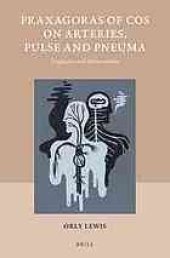 book Praxagoras of Cos on arteries, pulse and pneuma : fragments and interpretation