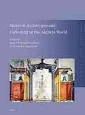 book Museum archetypes and collecting in the ancient world