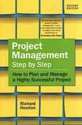 book Project management step by step : how to plan and manage a highly successful project