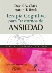 book Terapia cognitiva para transtornos de ansiedad: ciencia y práctica