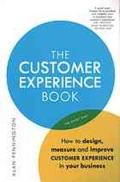 book The customer experience book : how to design, measure and improve customer experience in your business