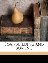 book Boat Building and Boating