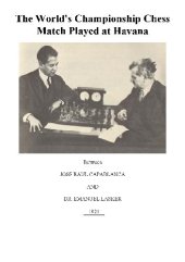 book Capablanca - Lasker Match 1921