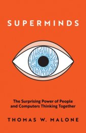 book Superminds: The Surprising Power of People and Computers Thinking Together