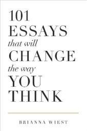 book 101 Essays That Will Change The Way You Think