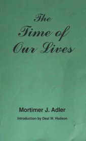 book The Time of Our Lives: The Ethics of Common Sense